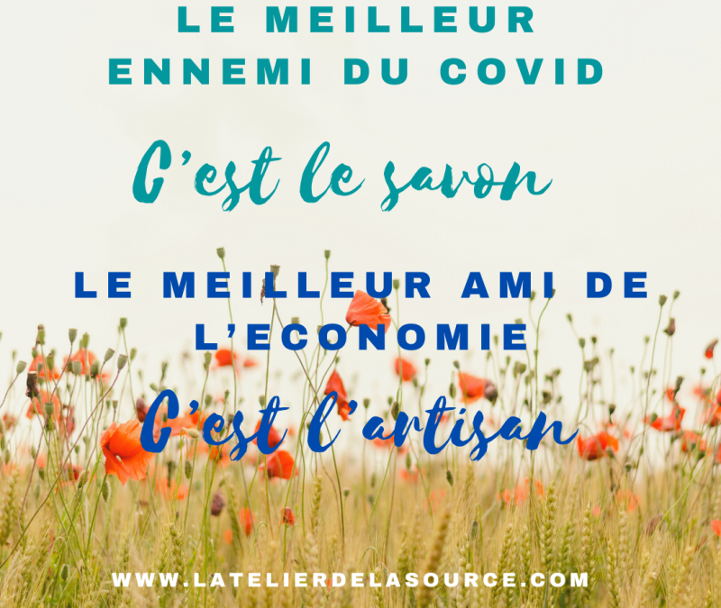 Le meilleur ennemi du Covid c’est le savon solide saponifié à froid